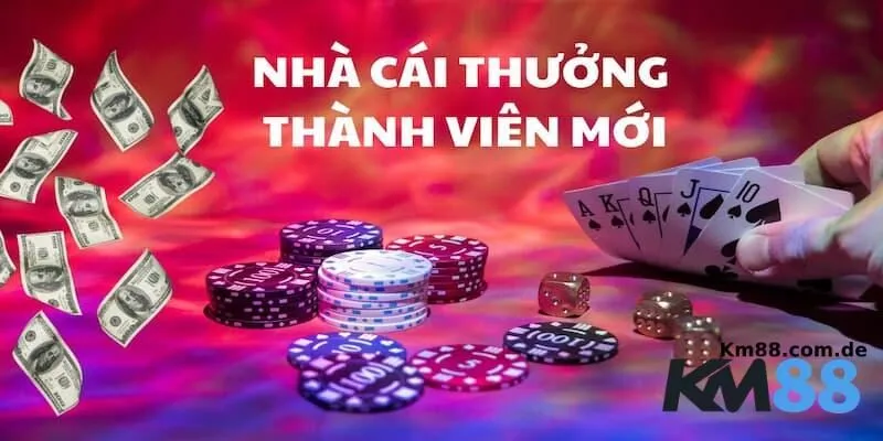 Những khuyến mãi hot cho những thành viên mới đăng ký KM88