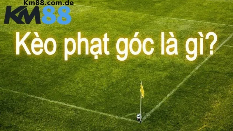 Giới thiệu về kèo phạt góc